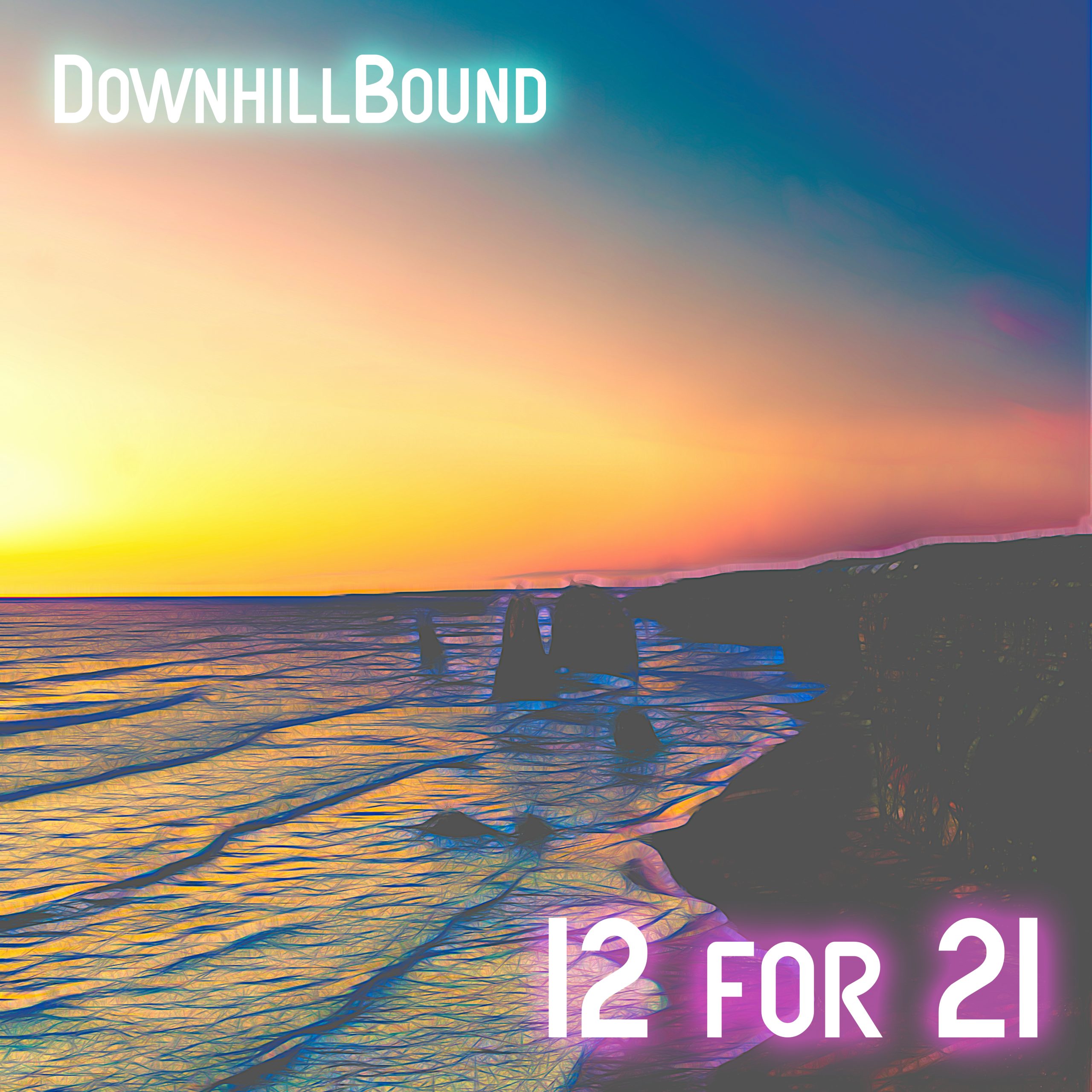NEW MUSIC – DownhillBound – 12 for 21